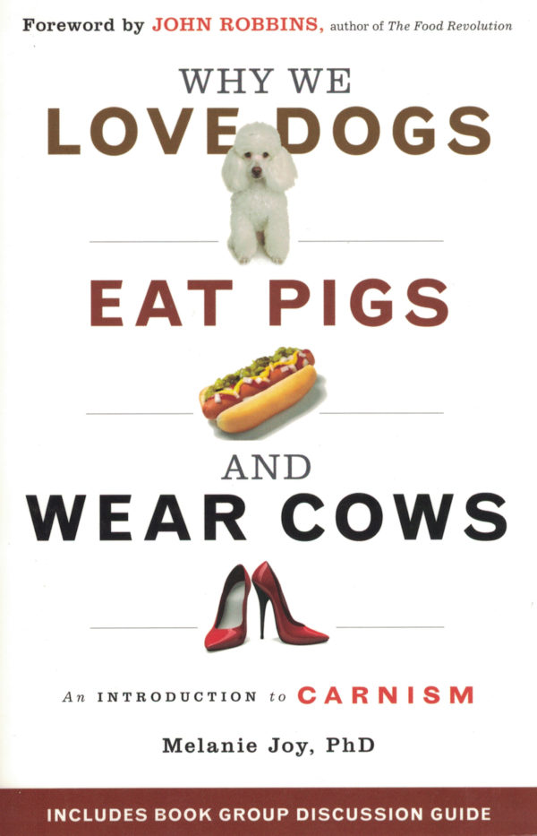 Why We Love Dogs, Eat Pigs and Wear Cows