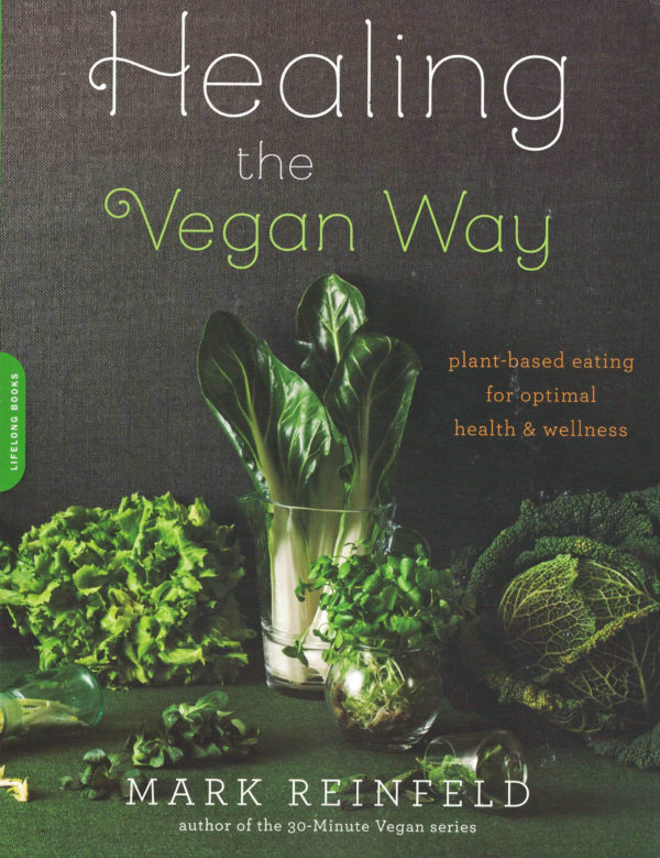 Healing the Vegan Way by Mark Reinfield